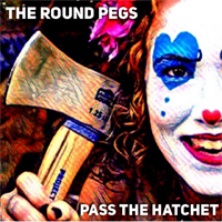 pass the hatchet by the round pegs